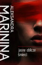 Jasna strona śmierci. Autor: Aleksandra Marinina. Dadada.pl Okładka książki Jasna strona śmierci