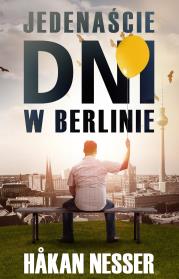 Jedenaście dni w Berlinie. Autor: Hakan Nesser. Dadada.pl Okładka książki Jedenaście dni w Berlinie