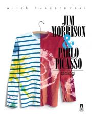 Okładka książki Jim Morrison & Pablo Picasso. Dialogi