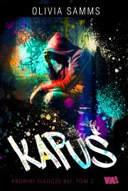 Kapuś. Autor: Samms Olivia. Dadada.pl Okładka książki Kapuś