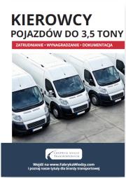 Okładka książki Kierowcy pojazdów do 3,5 tony - Zatrudnianie, wynagraczanie, dokumentacja
