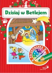 Kolorowanka z naklejkami. Dzisiaj w Betlejem. Autor: praca zbiorowa. Dadada.pl Okładka książki Kolorowanka z naklejkami. Dzisiaj w Betlejem