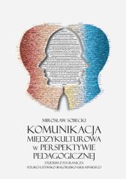 Komunikacja międzykulturowa w perspektywie pedagogicznej. Autor: Mirosław Sobecki. Dadada.pl Okładka książki Komunikacja międzykulturowa w perspektywie pedagogicznej