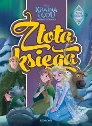 Kraina Lodu Światła Północy Złota Księga. Autor: OPRACOWANIE  ZBIOROWE. Dadada.pl Okładka książki Kraina Lodu Światła Północy Złota Księga