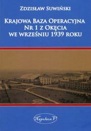 Okładka książki Krajowa Baza Operacyjna Nr 1 z Okęcia we wrześniu 1939 roku