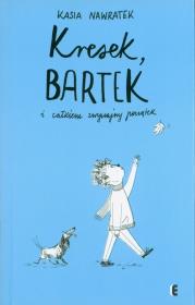 Okładka książki Kresek, Bartek i całkiem zwyczajny początek