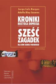 Kroniki Bustosa Domecqa. Autor: Jorge Luis Borges, Adolfo Bioy Casares. Dadada.pl Okładka książki Kroniki Bustosa Domecqa