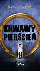 Krwawy Pierścień. Autor: Ruebenstrunk Gerd. Dadada.pl Okładka książki Krwawy Pierścień