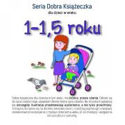 Książeczka dla dzieci w wieku 1-1,5 roku. Autor: Agnieszka Starok. Dadada.pl Okładka książki Książeczka dla dzieci w wieku 1-1,5 roku