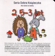 Książeczka dla dzieci w wieku 2,5-3 lat. Autor: Agnieszka Starok. Dadada.pl Okładka książki Książeczka dla dzieci w wieku 2,5-3 lat