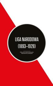 Liga narodowa (1893 - 1928). Wydawca: Muzeum Historii Polski w Warszawie. Dadada.pl Opakowanie Liga narodowa (1893 - 1928)