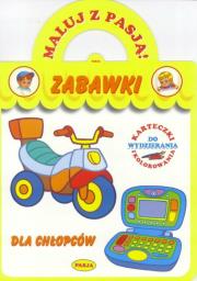 Okładka książki Maluj z Pasją - Zabawki dla chłopca