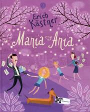 Mania czy Ania. Autor: Kastner Erich. Dadada.pl Okładka książki Mania czy Ania