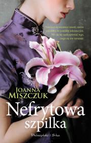 Nefrytowa szpilka. Autor: Joanna Miszczuk. Dadada.pl Okładka książki Nefrytowa szpilka