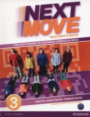 Next Move 3 - Teacher's Book. Autor: Foster Timothy John, Tomasz Siuta. Dadada.pl Okładka książki Next Move 3 - Teacher's Book