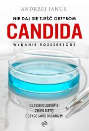Nie daj się zjeść grzybom Candida. Autor: Andrzej Janus. Dadada.pl Okładka książki Nie daj się zjeść grzybom Candida