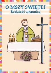 Okładka książki O Mszy Świętej