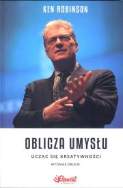 Oblicza umysłu Ucząc się kreatywności. Autor: Ken Robinson. Dadada.pl Okładka książki Oblicza umysłu Ucząc się kreatywności