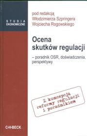 Ocena skutków regulacji. Autor: Włodzimierz Szpringer, Rogowski Wojciech. Dadada.pl Okładka książki Ocena skutków regulacji