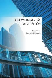Odpowiedzialność menedżerów. Autor: Dec Paweł, Piotr Masiukiewicz. Dadada.pl Okładka książki Odpowiedzialność menedżerów