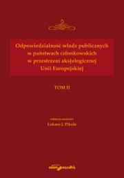 Okładka książki Odpowiedzialność władz publicznych w państwach członkowskich w przestrzeni aksjologicznej Unii Europejskiej