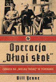Operacja Długi Skok. Autor: Bill Yenne. Dadada.pl Okładka książki Operacja Długi Skok