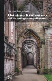 Ostatnie królestwo. Autor: Jastrzębski Bartosz. Dadada.pl Okładka książki Ostatnie królestwo