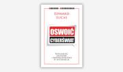 Okładka książki Oswoić cyberświat