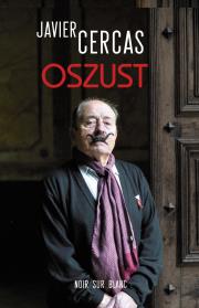 Oszust. Autor: Cercas Javier. Dadada.pl Okładka książki Oszust