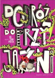 Podróż do przyjaźni  /MOST. Autor: Pan Poeta. Dadada.pl Okładka książki Podróż do przyjaźni  /MOST