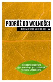 Podróż do wolności. Autor: Marcos Juan Antonio. Dadada.pl Okładka książki Podróż do wolności