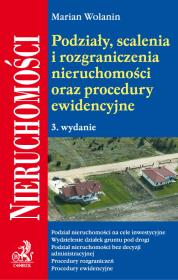 Podziały, scalenia i rozgraniczenia nieruchomości oraz procedury ewidencyjne. Autor: Wolanin Marian. Dadada.pl Okładka książki Podziały, scalenia i rozgraniczenia nieruchomości oraz procedury ewidencyjne