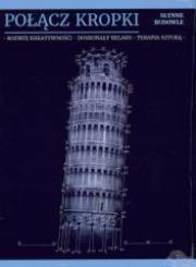 Okładka książki Połącz kropki Słynne budowle