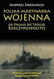 Polska Marynarka Wojenna.... Autor: Drzewiecki Andrzej. Dadada.pl Okładka książki Polska Marynarka Wojenna...