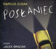 Posłaniec - Audiobook. Autor: Zusak Markus. Dadada.pl Okładka książki Posłaniec - Audiobook