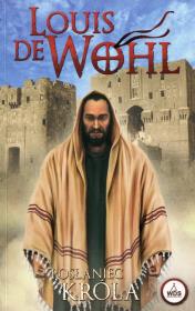 Posłaniec króla. Autor: Wohl de Louis. Dadada.pl Okładka książki Posłaniec króla