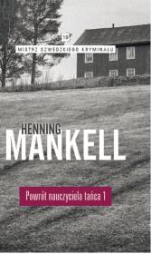 Powrót nauczyciela tańca Część 1. Autor: Henning Mankell. Dadada.pl Okładka książki Powrót nauczyciela tańca Część 1