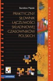 Praktyczny słownik łączliwości składniowej.... Autor: Stanisław Mędak. Dadada.pl Okładka książki Praktyczny słownik łączliwości składniowej...