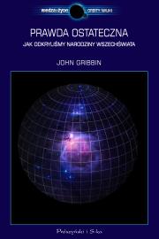 Prawda ostateczna. Autor: Gribbin John. Dadada.pl Okładka książki Prawda ostateczna