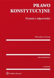 Prawo konstytucyjne. Autor: Granat Mirosław. Dadada.pl Okładka książki Prawo konstytucyjne