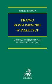 Prawo konsumenckie w praktyce. Autor: Czarnecka Marzena, Skoczny Tadeusz. Dadada.pl Okładka książki Prawo konsumenckie w praktyce