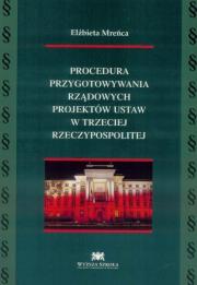 Procedura przygotowywania rządowych projektów ustaw w trzeciej Rzeczypospolitej. Autor: Elżbieta Mreńca. Dadada.pl Okładka książki Procedura przygotowywania rządowych projektów ustaw w trzeciej Rzeczypospolitej
