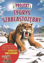Projekt Tygrys szablastozębny. Autor: Clare Hibbert. Dadada.pl Okładka książki Projekt Tygrys szablastozębny