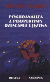 Okładka książki Psychoanaliza z perspektywy działania i języka
