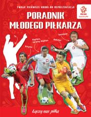 PZPN Poradnik młodego piłkarza. Autor: Opracowanie zbiorowe. Dadada.pl Okładka książki PZPN Poradnik młodego piłkarza