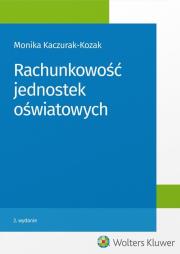 Rachunkowość jednostek oświatowych. Autor: Kaczurak-Kozak Monika. Dadada.pl Okładka książki Rachunkowość jednostek oświatowych