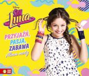 Okładka książki Soy Luna. Album mody. Przyjaźń, pasja, zabawa