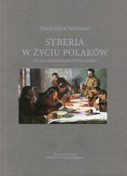 Okładka książki Syberia w życiu Polaków od XVII do początków XX wieku