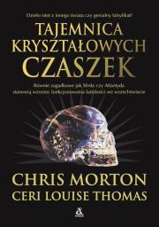 Tajemnica kryształowych czaszek. Autor: Morton Chris, Thomas Ceri Louise. Dadada.pl Okładka książki Tajemnica kryształowych czaszek