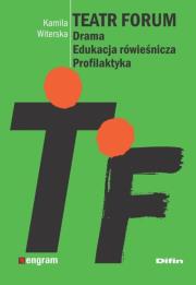 Teatr Forum. Autor: Witerska Kamila. Dadada.pl Okładka książki Teatr Forum